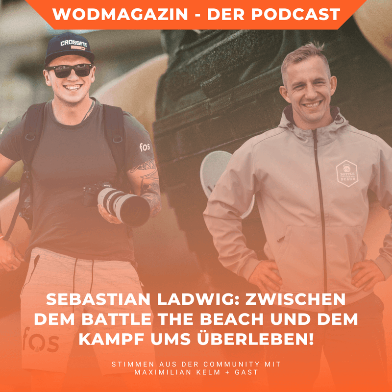 wodmagazin x Bastian Ladwig: Zwischen dem Battle the Beach und dem Kampf ums überleben!